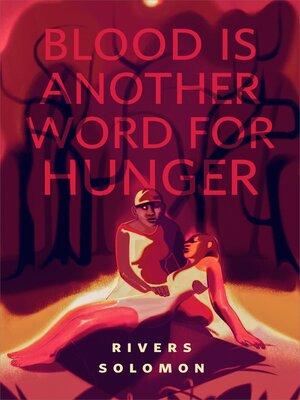 cover image of Blood Is Another Word for Hunger: a Tor.com Original